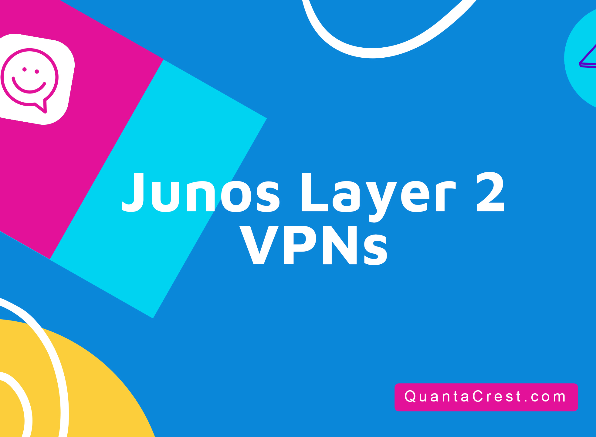 Junos Layer 2 VPNs